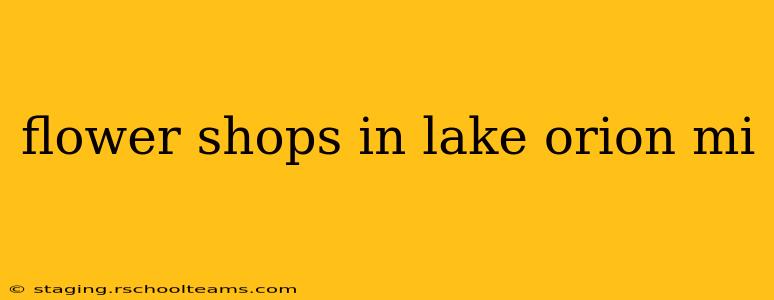 flower shops in lake orion mi