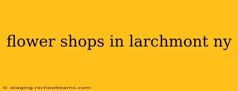 flower shops in larchmont ny