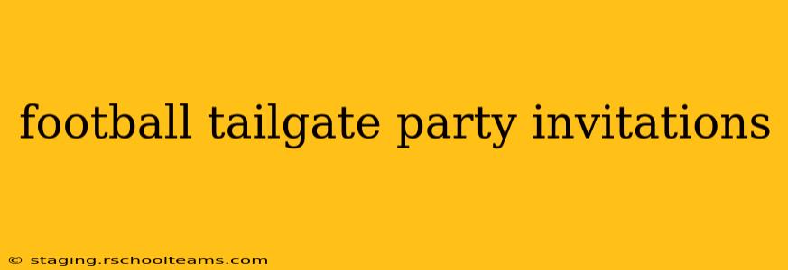 football tailgate party invitations