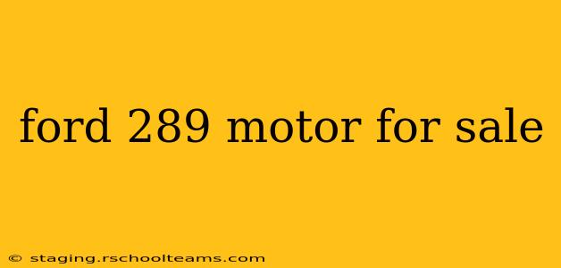 ford 289 motor for sale