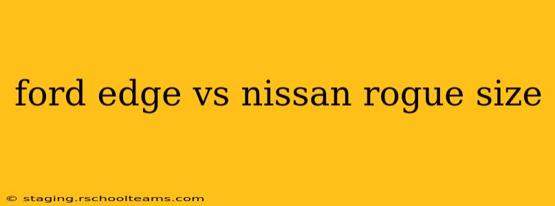ford edge vs nissan rogue size