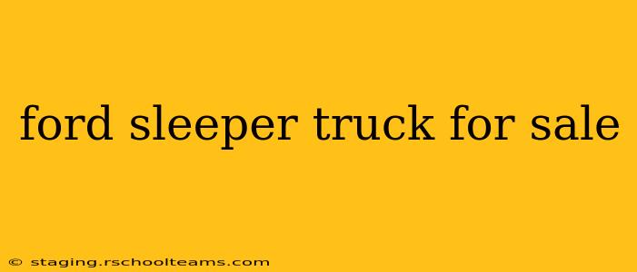ford sleeper truck for sale