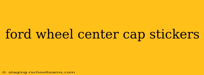 ford wheel center cap stickers