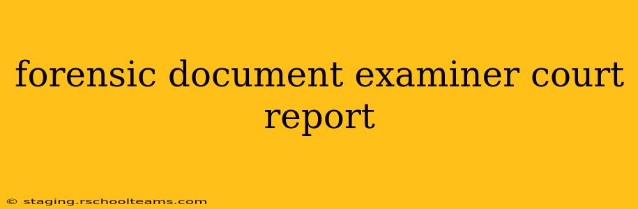 forensic document examiner court report