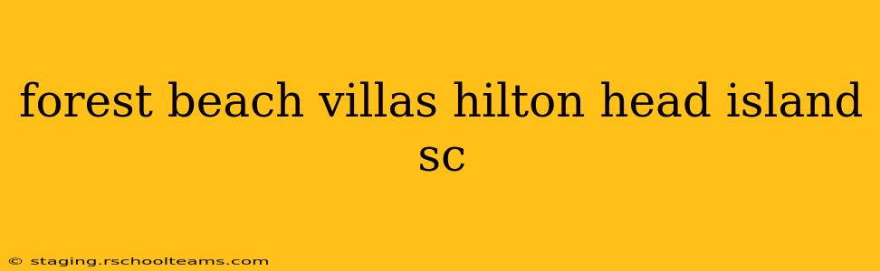 forest beach villas hilton head island sc