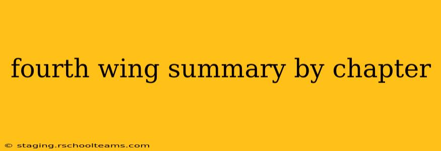 fourth wing summary by chapter