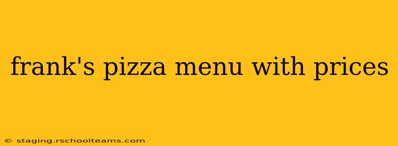 frank's pizza menu with prices