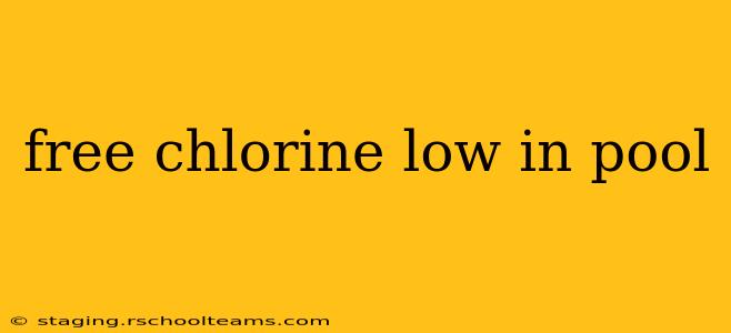 free chlorine low in pool