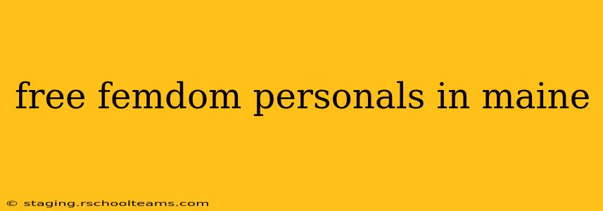 free femdom personals in maine