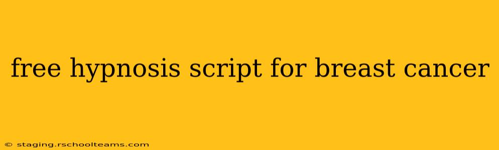free hypnosis script for breast cancer