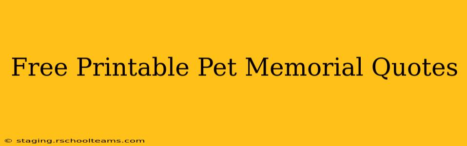 Free Printable Pet Memorial Quotes
