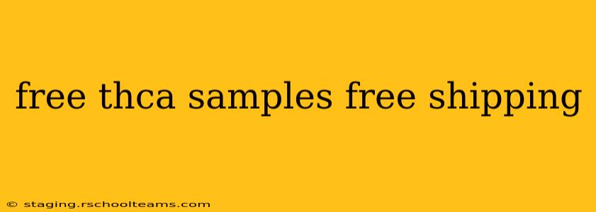 free thca samples free shipping