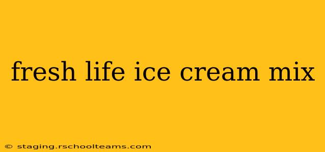 fresh life ice cream mix
