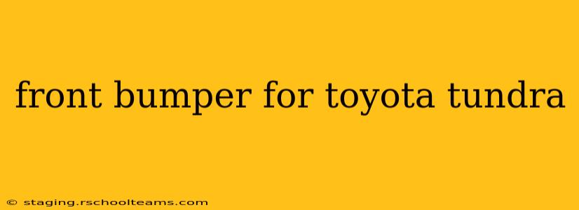 front bumper for toyota tundra