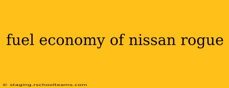fuel economy of nissan rogue