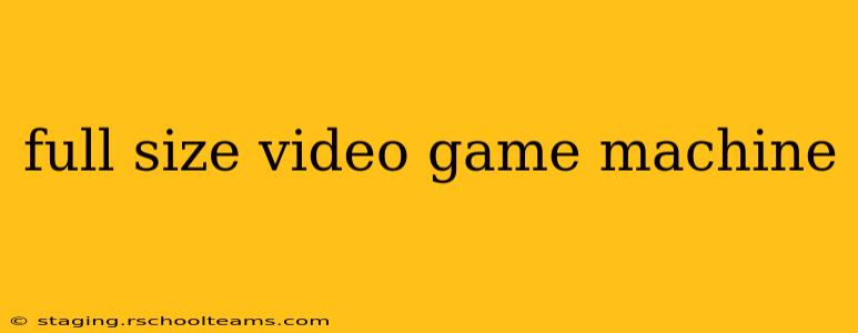 full size video game machine