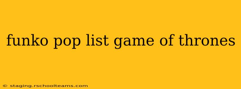 funko pop list game of thrones