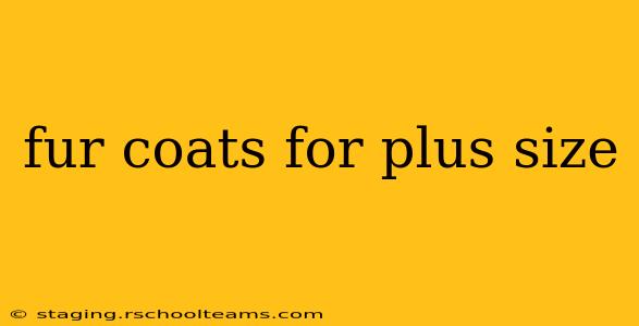 fur coats for plus size
