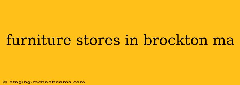furniture stores in brockton ma