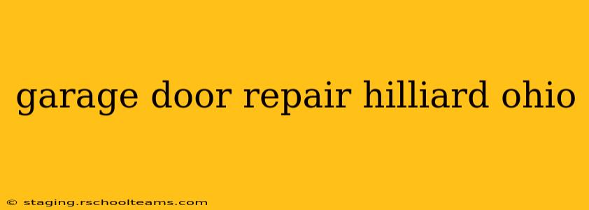 garage door repair hilliard ohio