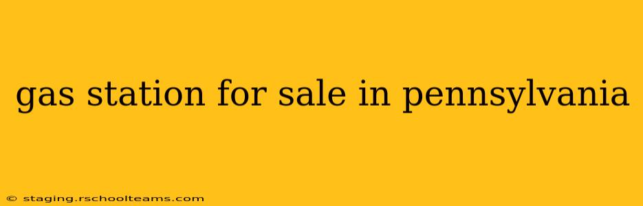 gas station for sale in pennsylvania