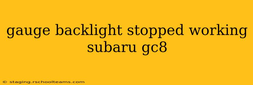 gauge backlight stopped working subaru gc8