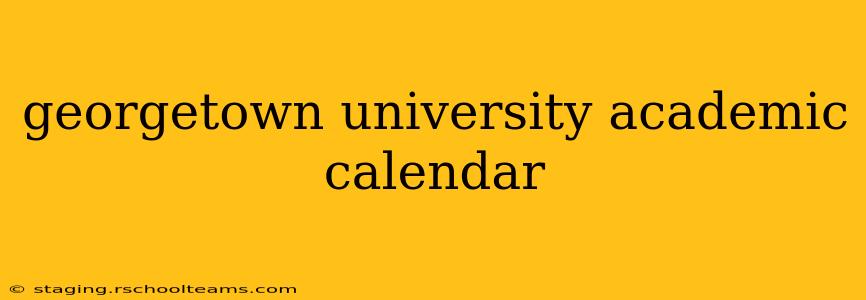 georgetown university academic calendar