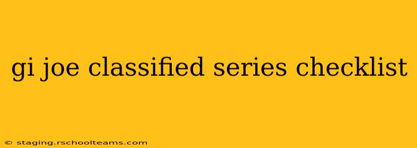 gi joe classified series checklist