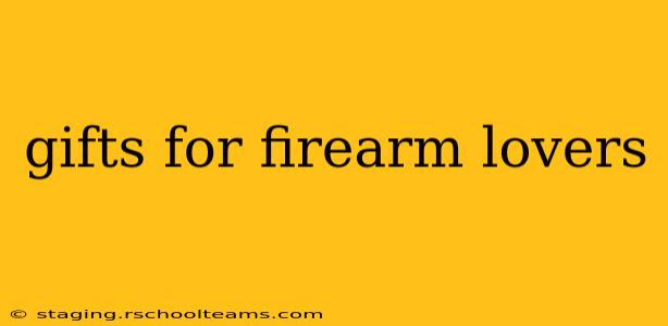 gifts for firearm lovers