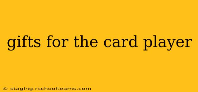 gifts for the card player