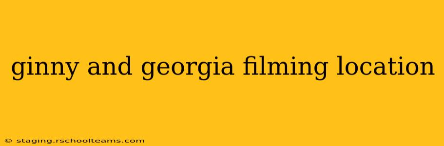 ginny and georgia filming location