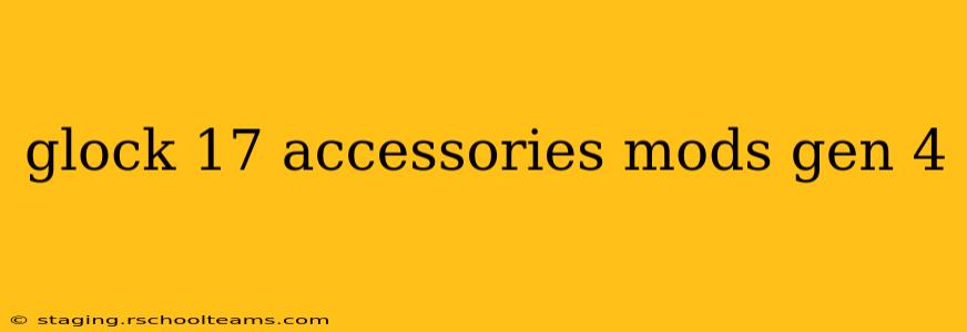 glock 17 accessories mods gen 4