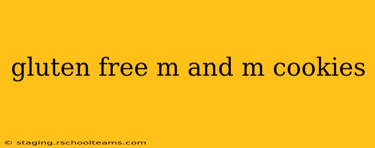 gluten free m and m cookies