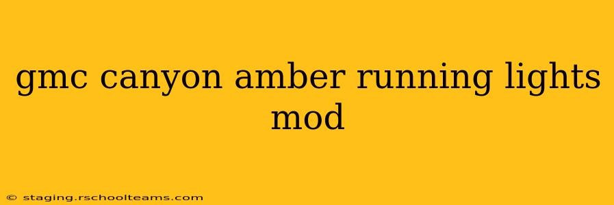 gmc canyon amber running lights mod