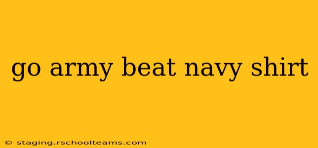 go army beat navy shirt