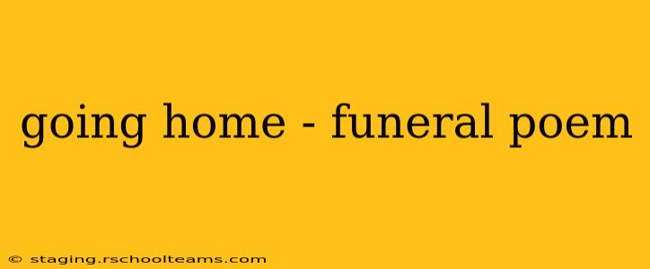 going home - funeral poem