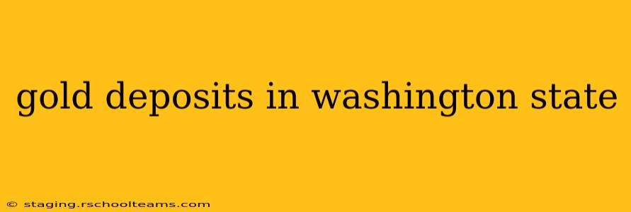 gold deposits in washington state