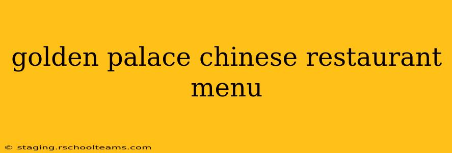 golden palace chinese restaurant menu