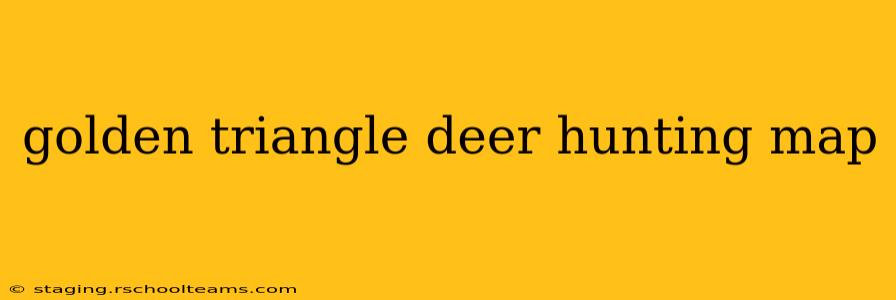 golden triangle deer hunting map