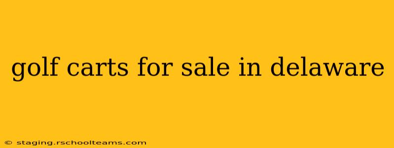 golf carts for sale in delaware