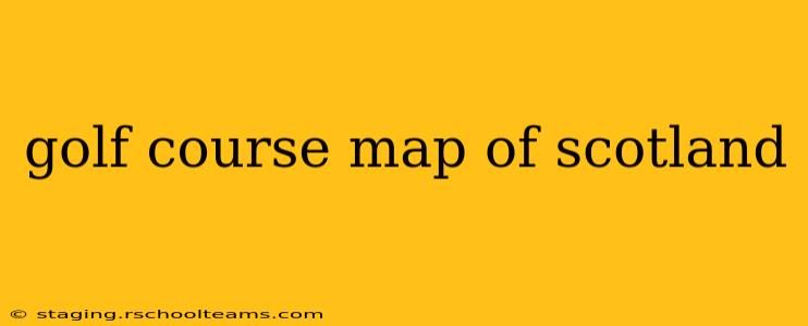 golf course map of scotland