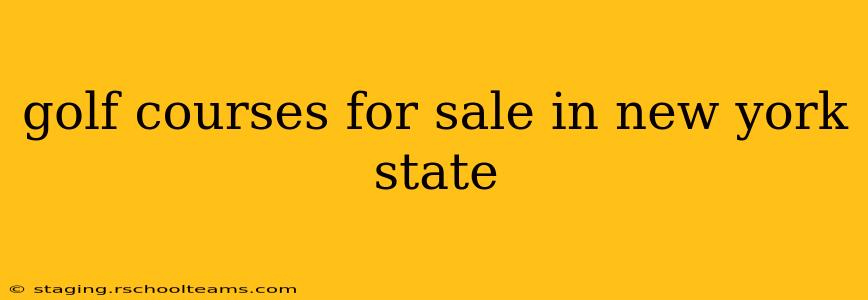 golf courses for sale in new york state