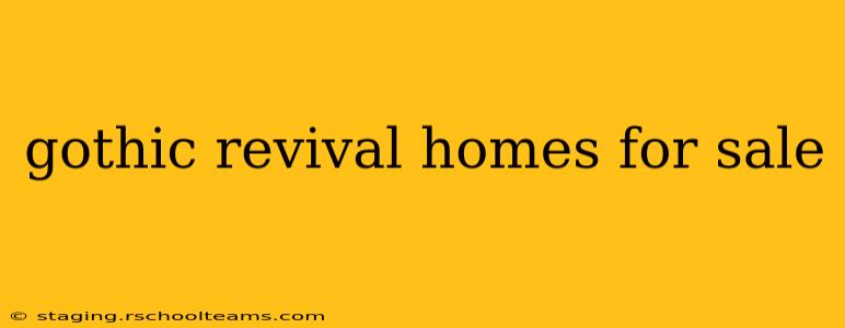gothic revival homes for sale