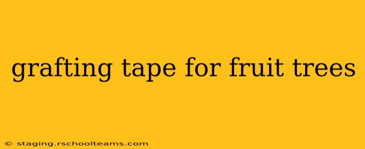 grafting tape for fruit trees
