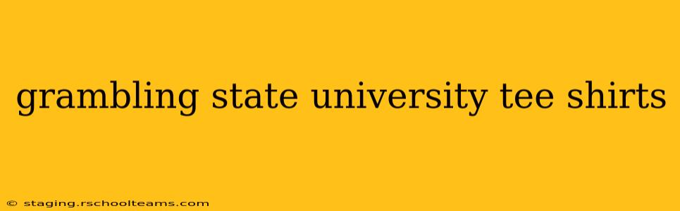 grambling state university tee shirts