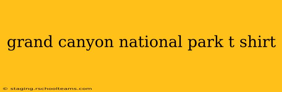 grand canyon national park t shirt