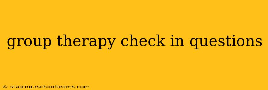 group therapy check in questions