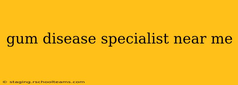 gum disease specialist near me