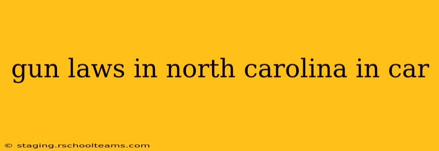 gun laws in north carolina in car