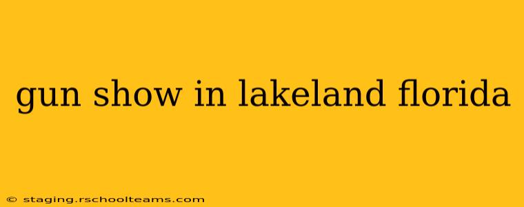 gun show in lakeland florida